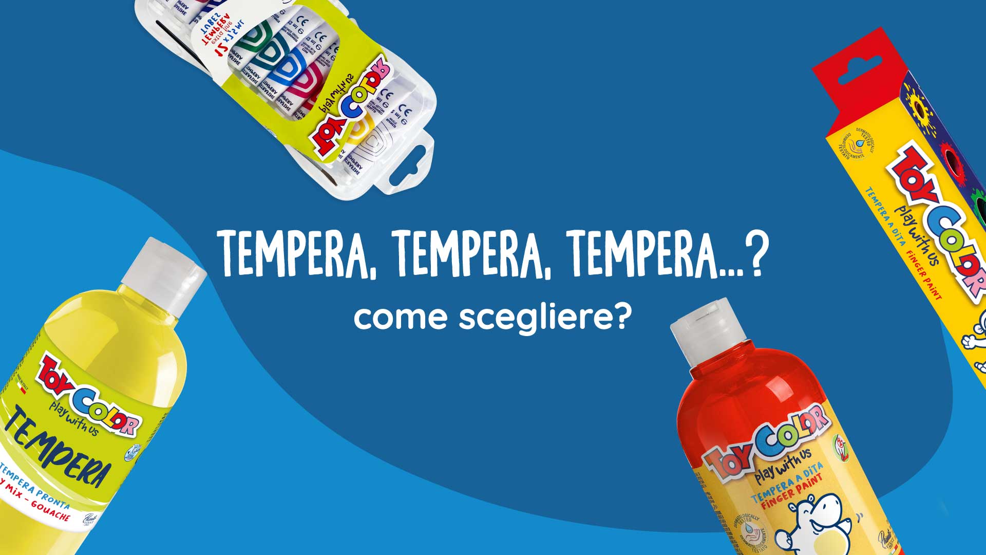 Come scegliere le tempere giuste per ogni età ed esigenza?